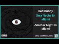 Bad Bunny - Otra Noche En Miami Lyrics English Translation - Spanish and English Dual Lyrics