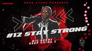 Big Berry - Stay Strong