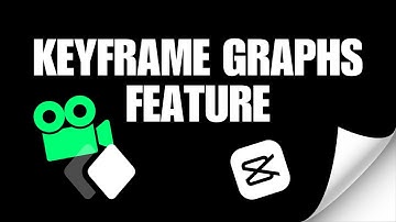 Where Is the Keyframe Graphs Feature On CapCut PC? NEW UPDATE 2023 | CapCut PC Keyframe Animation