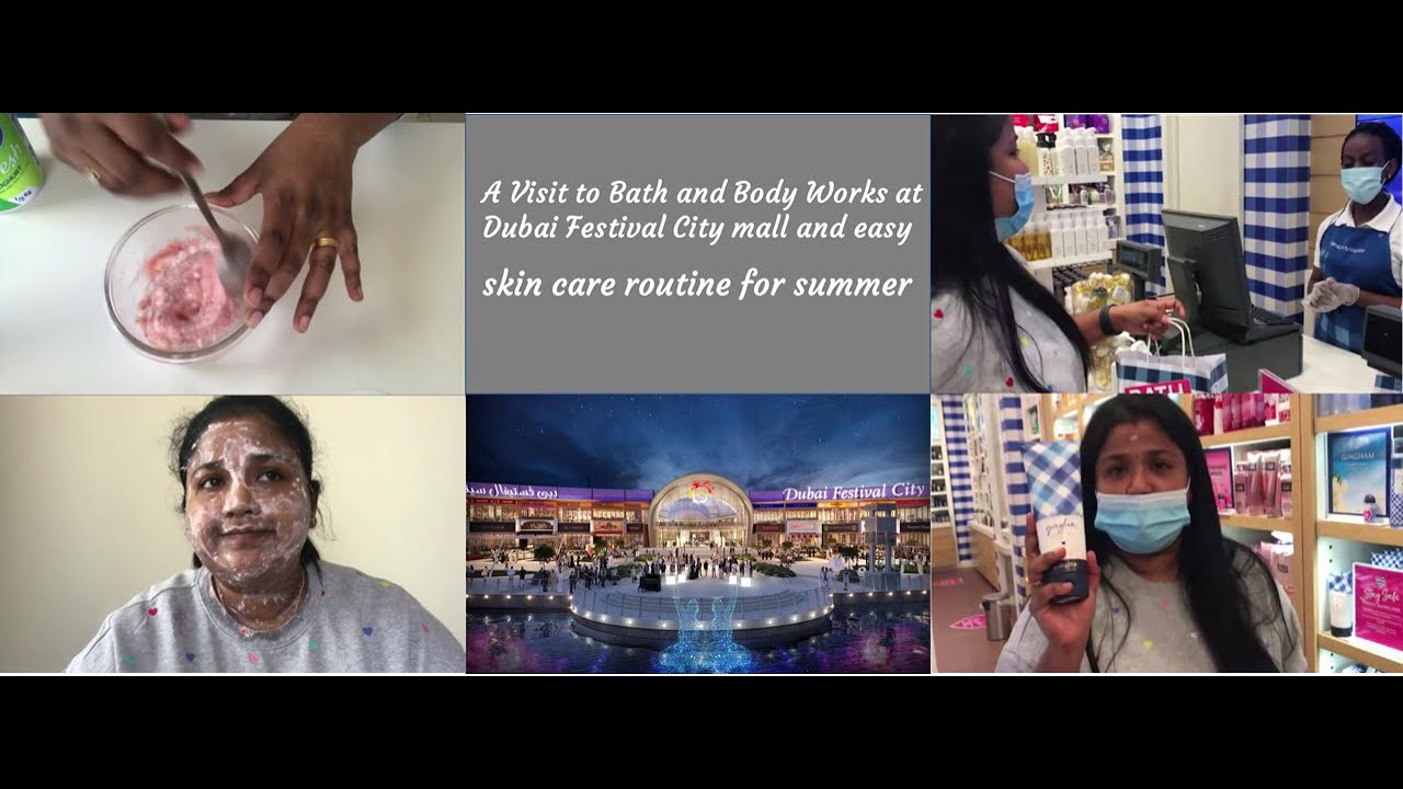 Bath and Body works Dubai festival city mall & summer skin care
