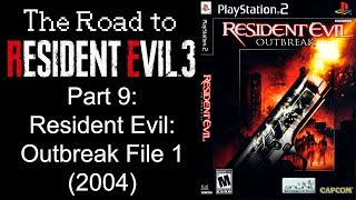 The Road to RE3 Remake Part 9 - Outbreak (Files 1 + 2)