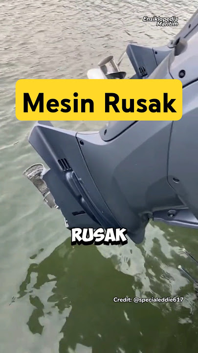 Suara Motor Tempel Kapal yang Rusak