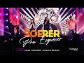 Cezar & Paulinho - Sofrer Pra Esquecer Ft. Rayane e Rafaela | (Videoclipe Oficial)