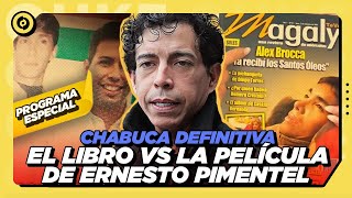 Especial De Ernesto Pimentel Libro Vs Película Ft Doctor Aliaga Ouke