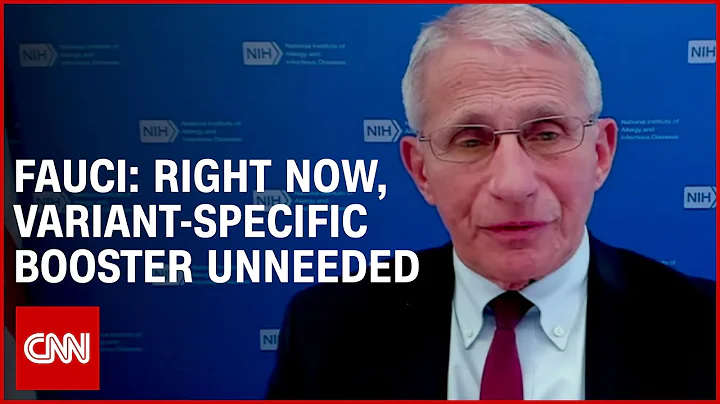 Fauci: Right now, no need for variant-specific Covid vaccine booster for Omicron