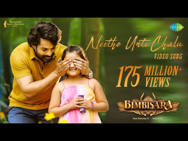 Neetho Unte Chalu - Video Song | Bimbisara | Nandamuri Kalyan Ram | M.M. Keeravani | Vassishta class=