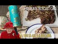 TORTA PREFERITA DELLA REGINA/ QUEEN’S CHOCOLATE BISCUIT CAKE/Queen's favorite cake