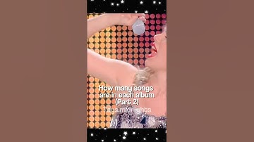 How many songs are in each album? || #part2 #taylorswift #album #songs #shorts #swiftie #fypシ゚ || 🎀