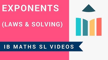 Exponents  - Laws and Solving (IB Maths SL)