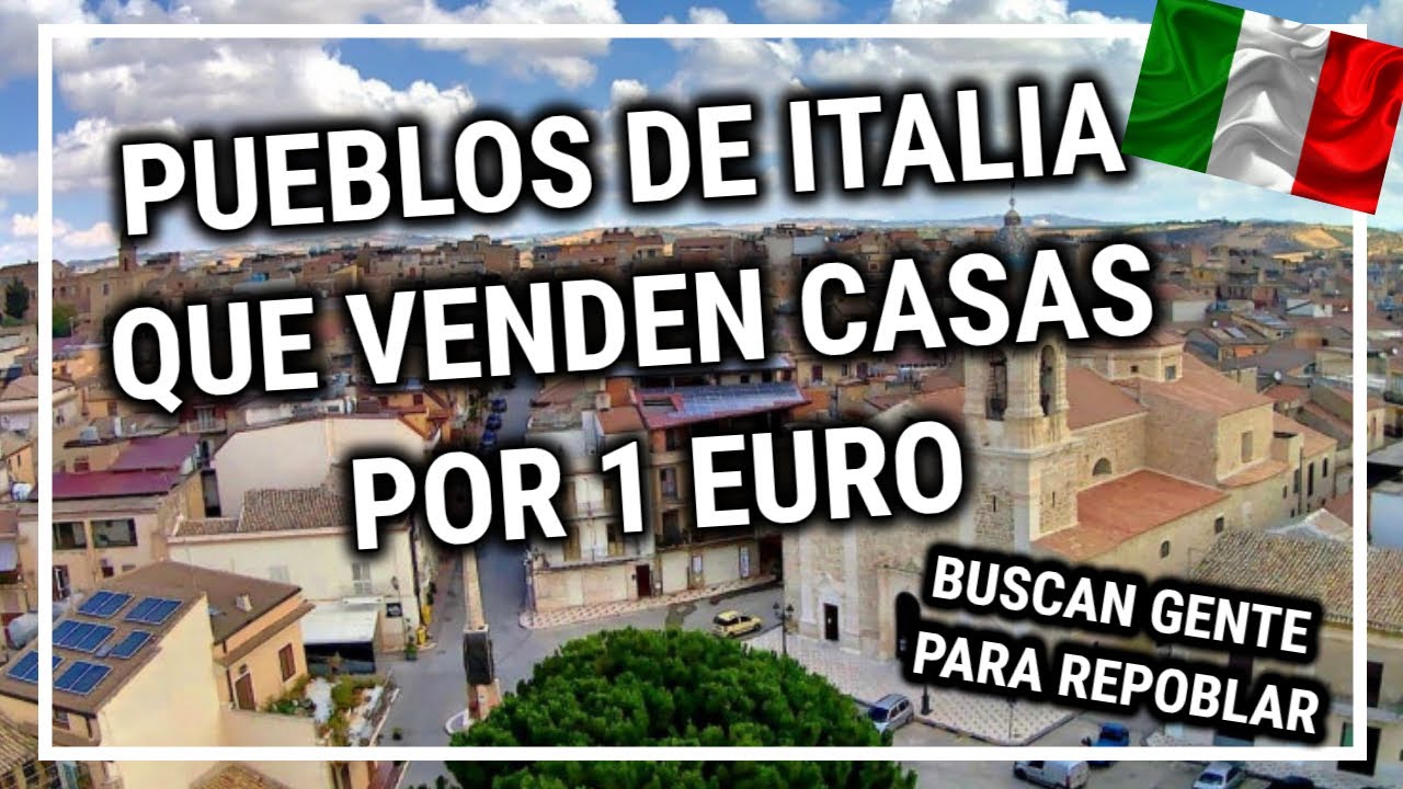 ✈️Estos 10 pueblos de Italia venden casas por 1 euro (Estos son los  requisitos) - YouTube