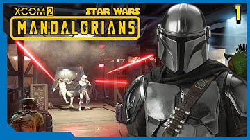 This Is the Way… We Take Back Mandalore | XCOM 2 Mandalorian Campaign – Star Wars Mod Ep 1
