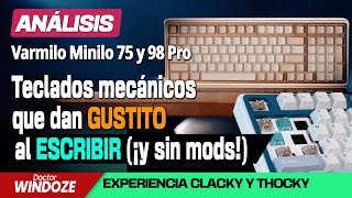 Varmilo Minilo 75 y 98 Pro: tacto y sonido de teclado mecánico «moddeado» a precio de preensamblados
