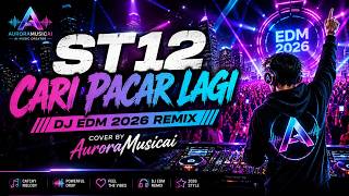 ST12 – Cari Pacar Lagi | DJ EDM 2026 Remix Cover (Suno AI v5.5) by AuroraMusicai