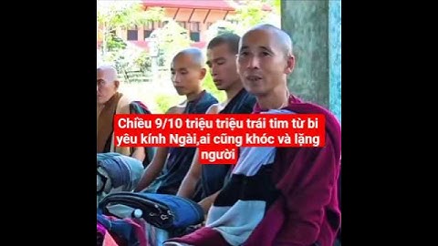 chiều 9/10 triệu triệu trái tim từ bi yêu kính Ngài,,ai cũng khóc#suminhtue #shortvideo