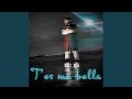 T Es Ma Bella mp3