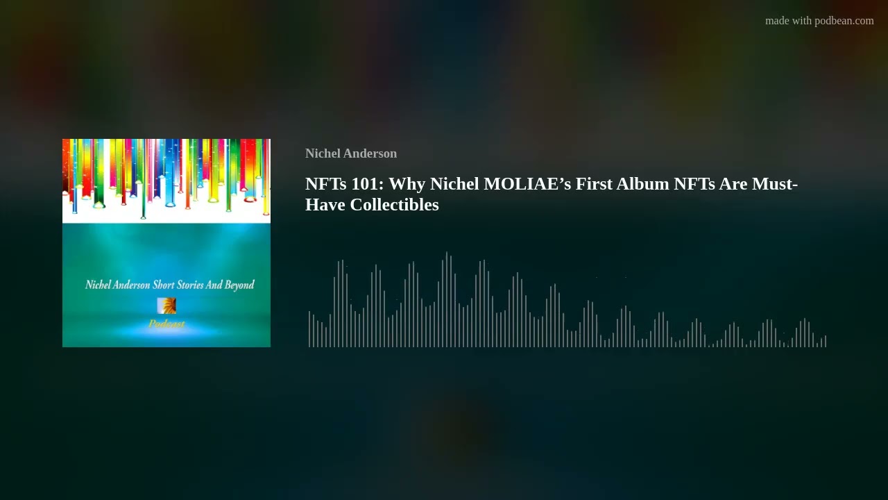 NFTs 101: Why Nichel MOLIAE’s First Album NFTs Are Must-Have Collectibles