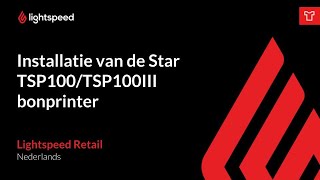 Installatie van de Star TSP100/TSP100III bonprinter