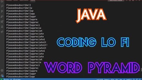 Lo Fi Coding ASMR | Word pyramid printing code in Java. keyboard noises, indoor voice