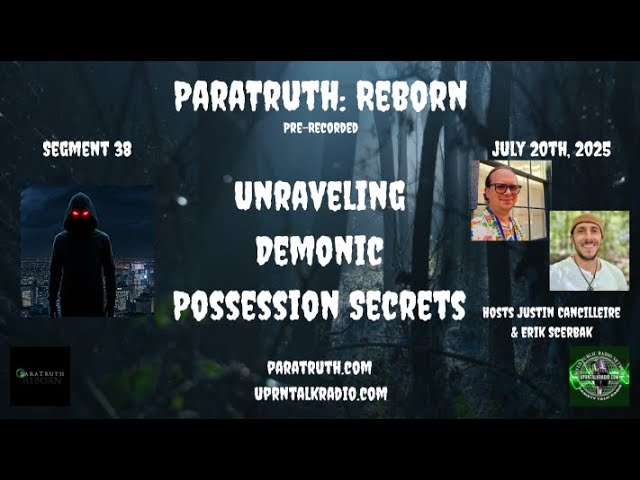 ParaTruth: Reborn - Unraveling Demonic Possession Secrets