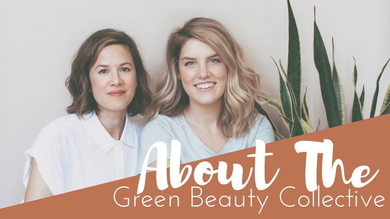 About The Green Beauty Collective (moving forward in 2020)