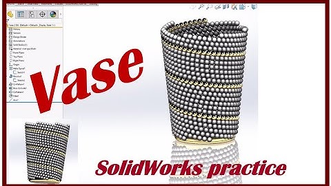 ⚡ Beautiful vase created in SolidWorks