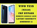 NEW !! VIVO Y21S (Y2110) ANDROID 11 FRP BYPASS LATEST SECURITY