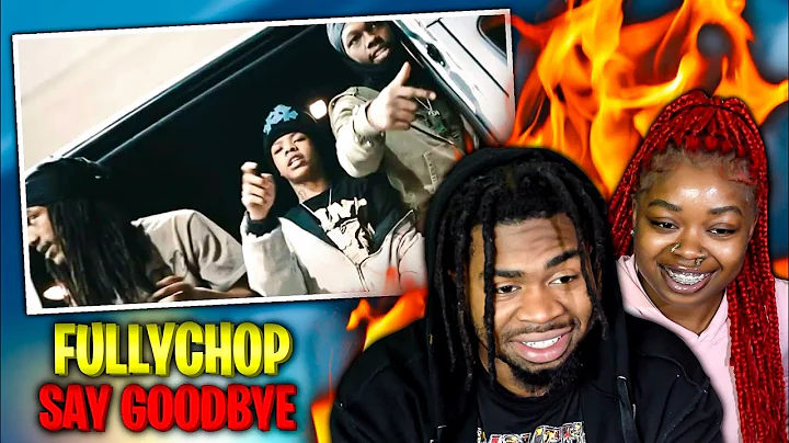 FullyChop - Say Goodbye (LL50) [Official Music Video] | REACTION