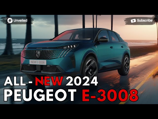 2024 Peugeot E-3008 Unveiled - The First Officially Design Before Debut !!  
