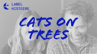 Cats on trees - Label Histoire