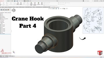 Crane hook Part 4 SolidWorks Tutorial! SolidWorks