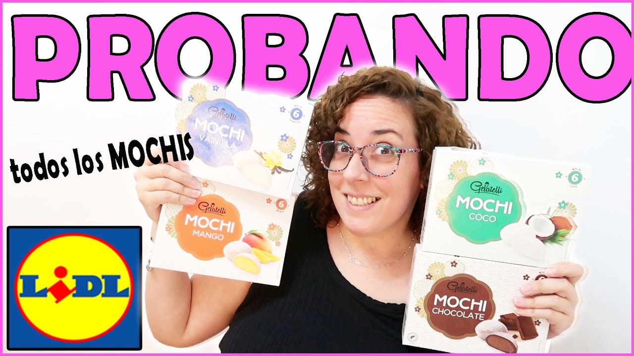 Probando Todos Los Mochis De Lidl Mochi De Chocolate Youtube