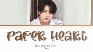 Jungkook (BTS) - Paper Hearts (Cover) Color Coded Lyrics |Eng|