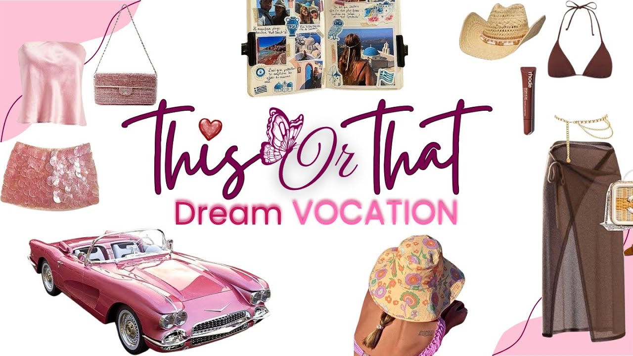 Plan Your Dream Vacation | This or That Travel Edition