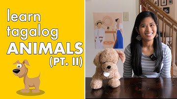 Learn Animals in Tagalog Part 2: Pets & Farm Animals | Tagalog Lesson Kids | How to Speak Tagalog