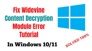 How to Fix Widevine Content Decryption Module Error Tutorial