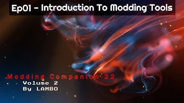 Modding Companion FS22 -  Introduction to Modding Tools