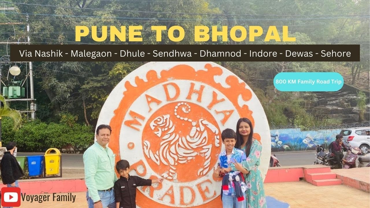 PUNE to BHOPAL | 800 KM Road Trip | Family Trip with Kids |