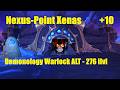 Nexus-Point Xenas | +10 | Demonology Warlock ALT | Midnight - Season 1 | With Time Stamps