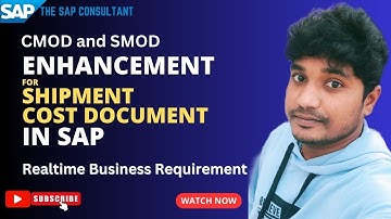 SAP ABAP | SAP LE | Enhancement in shipment cost document | cmod and smod in sap abap| User exit