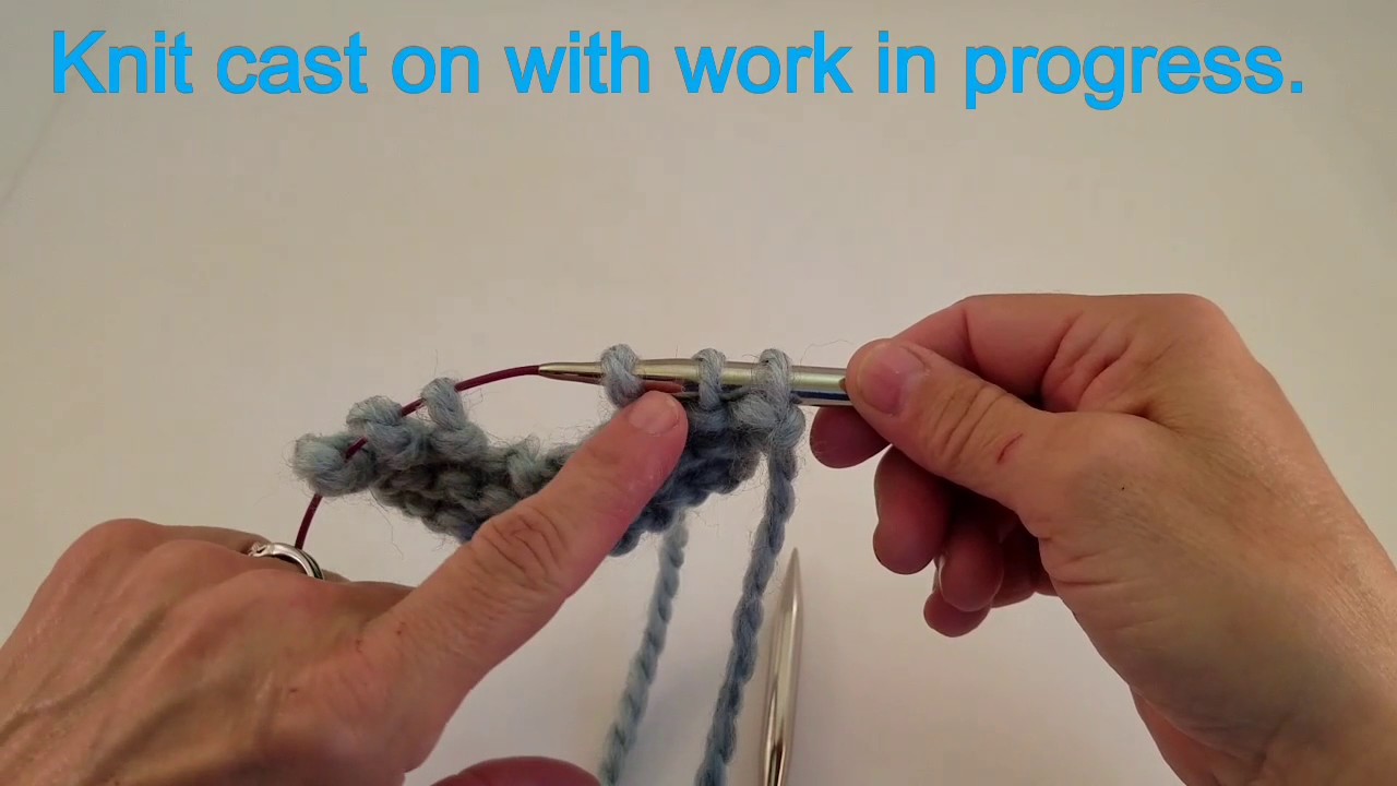 Knit cast on with work in progress. YouTube