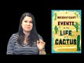 Insignificant Events in the Life of a Cactus Book Talk and Trailer