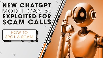 New ChatGPT Model Can Be Exploited for Scam Calls | Sync Up