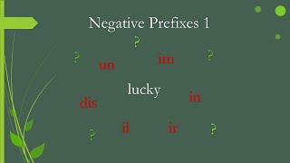 Negative Prefixes 1