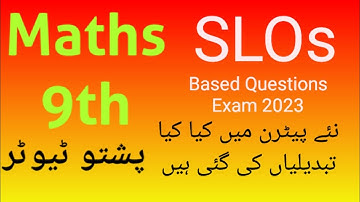 About SLOs Based new pattern 2023, Maths Model paper, all kp boards, pushto Tutor