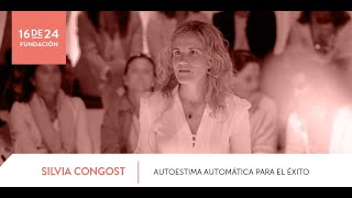 Completo. Silvia Congost "Autoestima automática para el éxito"