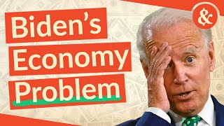 Why Voters Hate Biden&#39;s Booming Economy