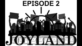 Joyland Episode 102 Joyland Episode 102