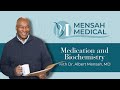 Understanding Medication Interactions with Your Biochemistry 🧬 | Dr. Mensah of Mensah Medical