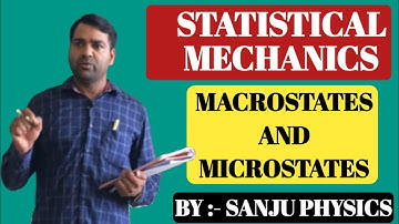 STATISTICAL MECHANICS l Macrostates and Microstates l MSc l BSc l NET-JRF l GATE l UPSC l JAM BTech