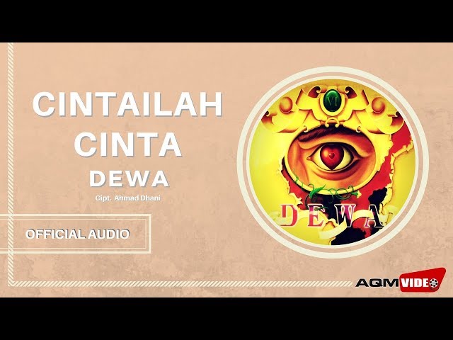 DEWA 19 - CINTAILAH CINTA